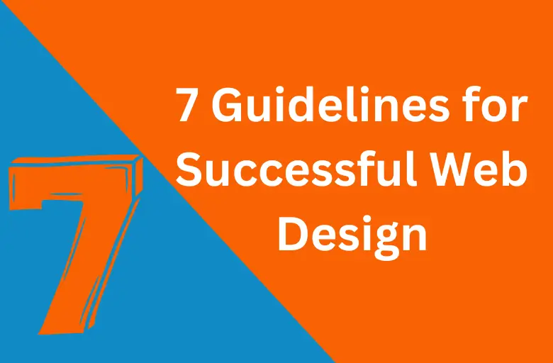 7 Guidelines for Successful Web Design