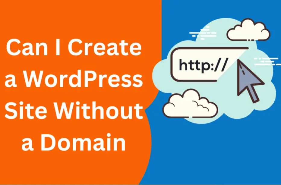 Can I Create a WordPress Site Without a Domain