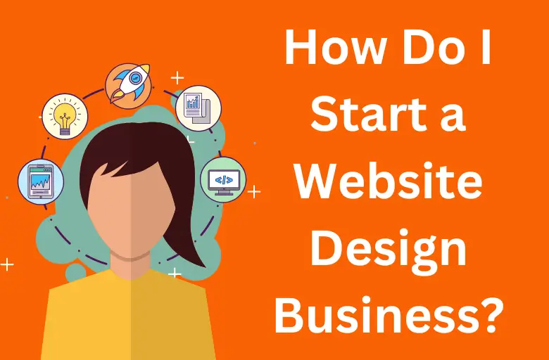 How Do I Start a Website Design Business?