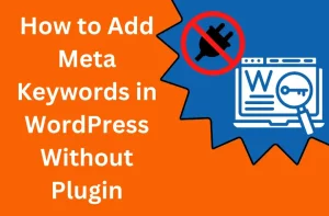 How to Add Keywords in WordPress Without Plugins
