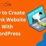 How to Create a Bank Website With WordPress