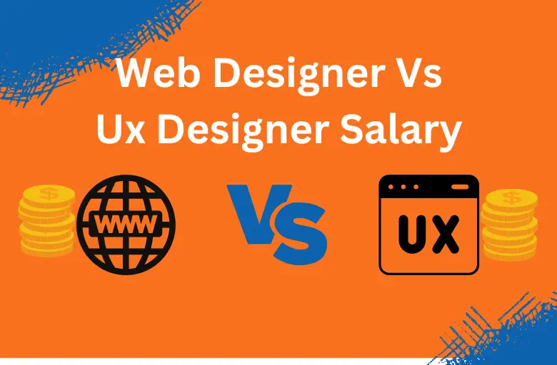 Web Designer Vs Ux Designer Salary