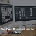 WordPress Theme Look Like the Demo
